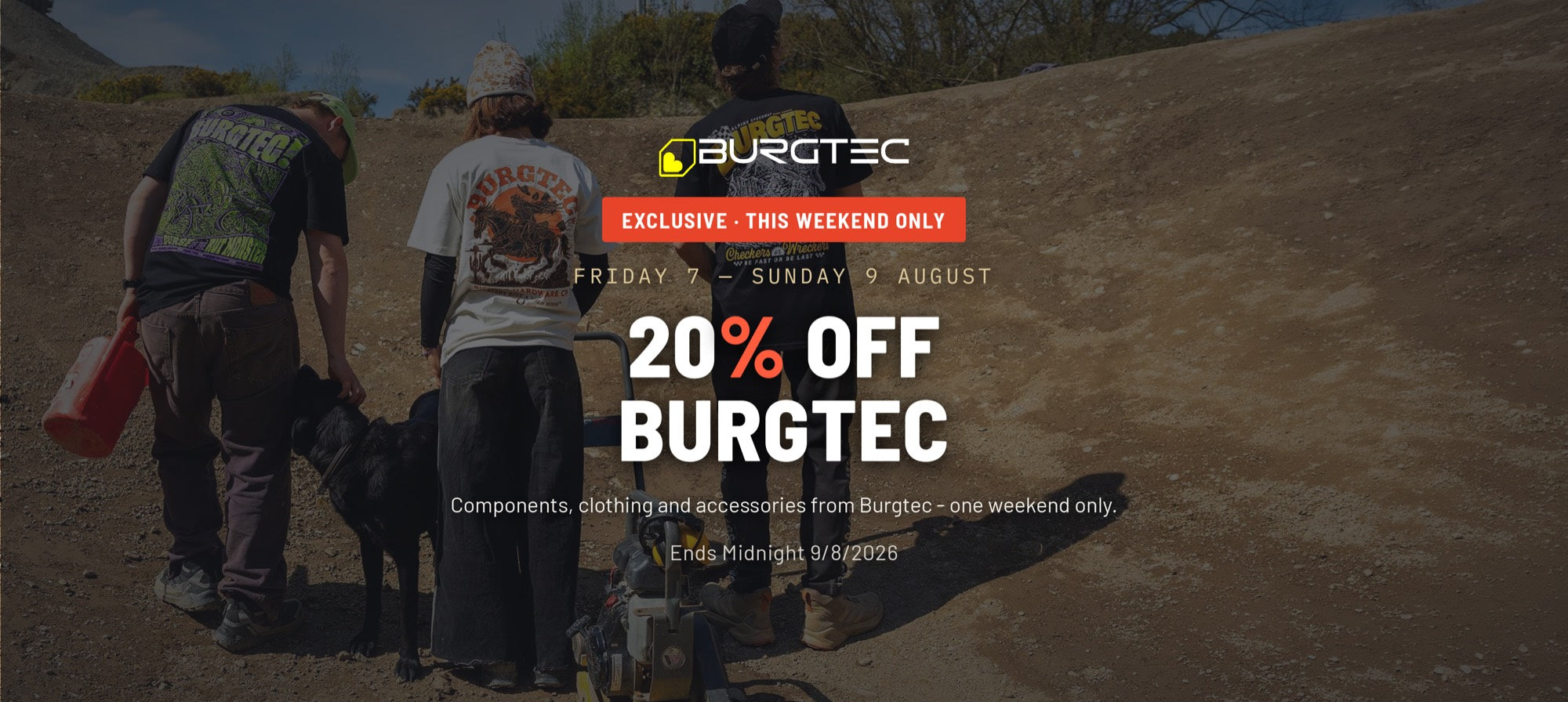 20% off Burgtec this weekend only