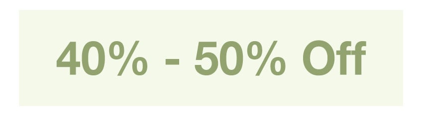 40% - 50% Off
